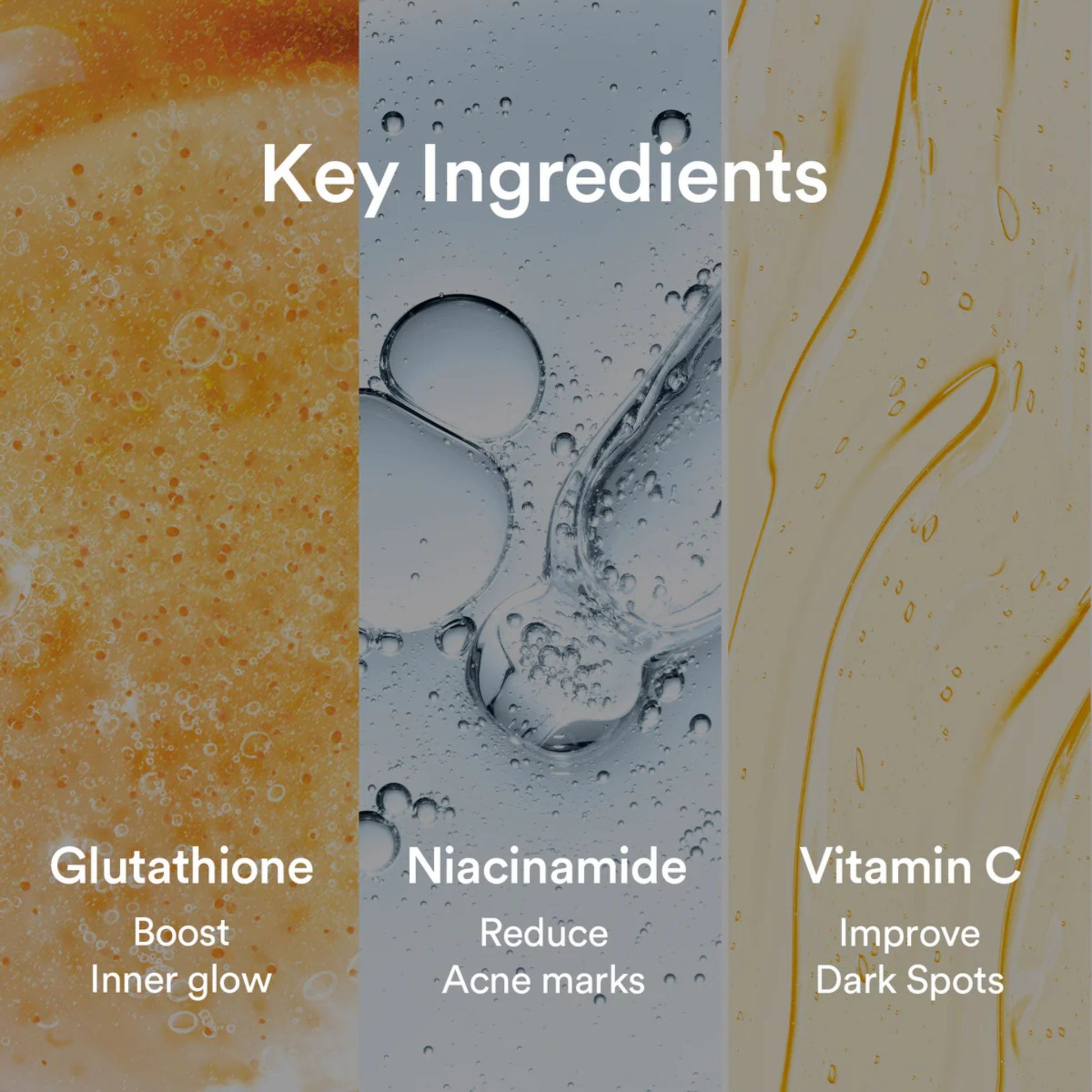 Key ingredients of skincare product with close-up visuals and descriptions.