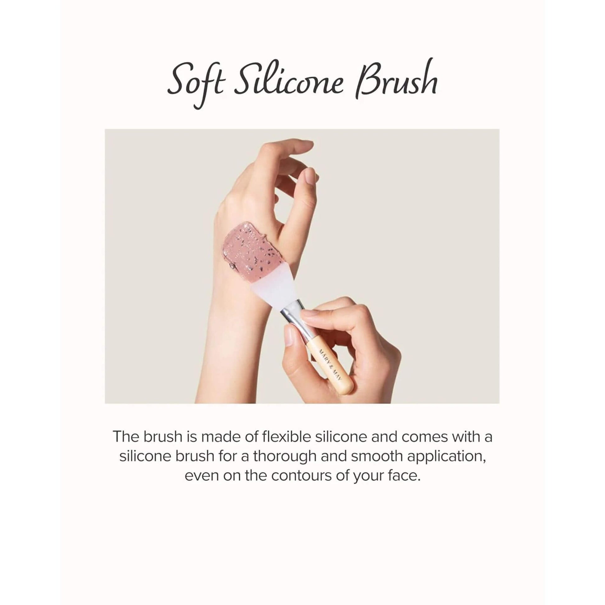 Hand using a soft silicone brush on skin with text describing its features.